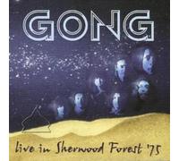 Gong Live in Sherwood Forest '75 (CD) Album
