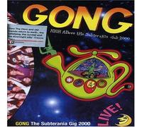 Gong - The Subterania Gig