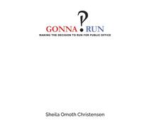 GONNA RUN: Making the decision to run for public office