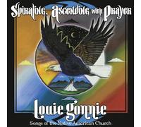 Gonnie, Louie - Spiraling, Ascending With Prayer