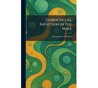 Gonococcal Infection in the Male