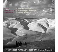 Gonville & Caius Coll.Choir Cambridge - Into This World This Day Did Come