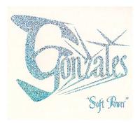 Gonzales – Soft Power – Import (Mercury)