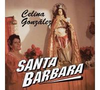 Gonzalez, Celina - Que Viva Chango-Cuba