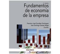 González Domínguez, F: Fundamentos De Economía De La Empresa