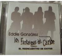 Gonzalez, Eddie - Performs Los Fantasmas Del Caribe