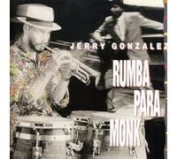 Gonzalez, Jerry - Rumba Para Monk