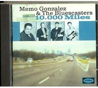 Gonzalez,Memo & the Bluescasters - 10000 Miles [Import]