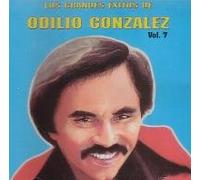 Gonzalez, Odilio - Grandes Exitos Vol 7
