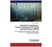 Gonzalo Castellanos-Yumar's Concerto For Viola And Orchestra (2003)