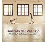 Gonzalo Del Val Trio - Three Generations
