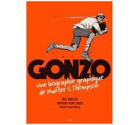 Gonzo - Une Biographie Graphique De Hunter S. Thompson