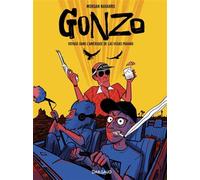 Gonzo, voyage dans l'Amérique de Las Vegas Parano – Dargaud