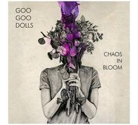 Goo Goo Dolls – Chaos in Bloom – Import