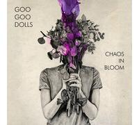 Goo Goo Dolls - Chaos in Bloom [Import]