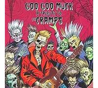 Goo Goo Muck - A Tribute To The Cramps
