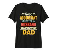 Good Accountant Better Husband The Best Dad for Fathers Day T-Shirt Haut de Gamme