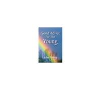 Good Advice For The Young