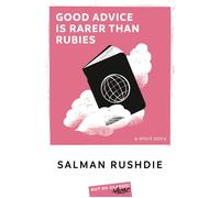 Good Advice Is Rarer Than Rubies - Salman Rushdie - Belin Éducation - broché - Méthode de langue