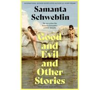 Good and Evil and Other Stories