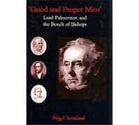Good and Proper Men Nigel Scotland (Auteur)