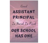 Good Assistant Principal Is Hard To Find Our School Has One: Assistant Principal Appreciation Gifts For Women