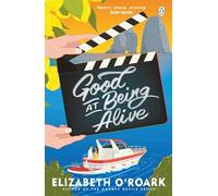 Good At Being Alive: A brand new emotional and hilarious summer romance that is the perfect beach read