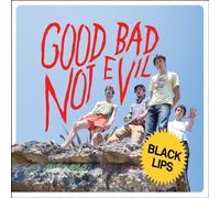 Good Bad Not Evil