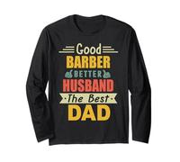 Good Barber Better Husband The Best Dad for Fathers Day Manche Longue