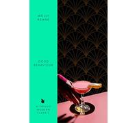 Good Behaviour: A BBC 2 Between the Covers Book Club Pick - Booker Prize Gems