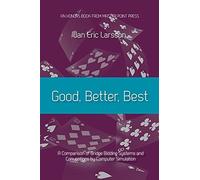 Good, Better, Best: A Comparison Of Bridge Bidding Systems And Conventions By Computer Simulation