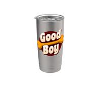 Good Boy Bon garçon drôle disant Meme Gobelet isotherme en acier inoxydable double paroi