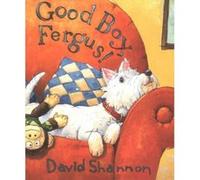 Good Boy, Fergus! David Shannon (Auteur)