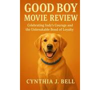 Good Boy Movie Review: Celebrating Indy’s Courage and the Unbreakable Bond of Loyalty