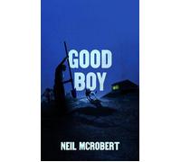 Good Boy The Northern Weird Project - Neil McRobert - Wild Hunt Books - ebook (ePub) - Livre