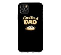 Good Bread Dad Funny Sourdough Bread Baking Pun Baker Coque pour iPhone 11 Pro Max