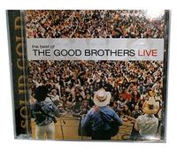 Good Brothers - Best of The Good Brothers: Live
