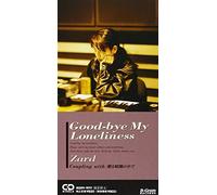 Good-Bye My Loneliness [Import]
