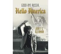 Good-Bye Russia, Hello America