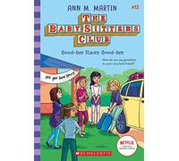 Good-Bye Stacey, Good-Bye (The Baby-Sitters Club #13)