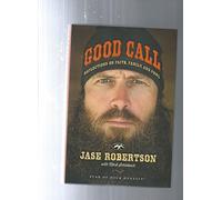 Good Call: Reflections on Faith, Family, and Fowl