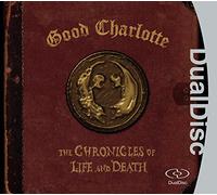 Good Charlotte - Chronicles of Life & Death