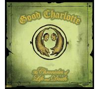 Good Charlotte - Chronicles of Life & Death [Import]