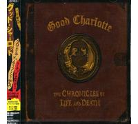 Good Charlotte - Chronicles of Life & Death [Import]