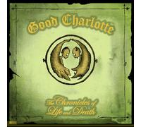 Good Charlotte - The Chronicles of Life and Death [Import]