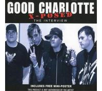 Good Charlotte - X-Posed