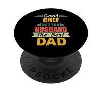 Good Chef Better Husband The Best Dad for Fathers Day PopSockets PopGrip Adhésif