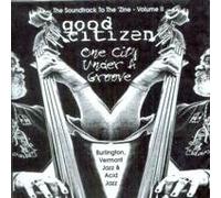 Good Citizen: Soundtrack to the 'Zine Vol 2: One City Under a Groove