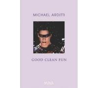 Good Clean Fun Michael Arditti (Auteur)