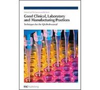 Good Clinical, Laboratory and Manufacturing Practices